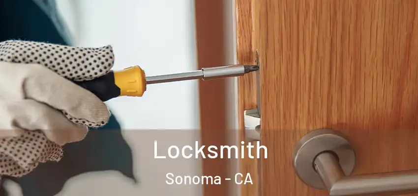 Locksmith Sonoma - CA